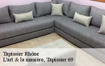 Tapissier 69 Rhône  L'art & la manière, Tapissier 69