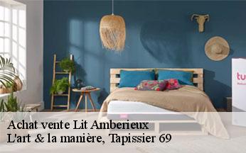 Achat vente Lit  amberieux-69480 L'art & la manière, Tapissier 69