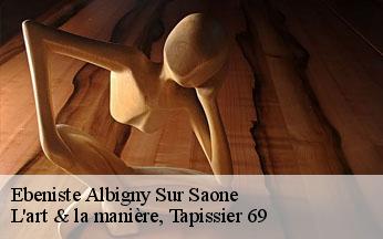 Ebeniste  albigny-sur-saone-69250 L'art & la manière, Tapissier 69