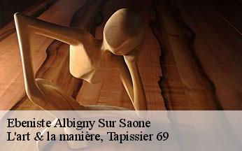 Ebeniste  albigny-sur-saone-69250 L'art & la manière, Tapissier 69