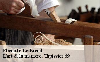 Ebeniste  le-breuil-69620 L'art & la manière, Tapissier 69