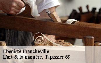 Ebeniste  francheville-69340 L'art & la manière, Tapissier 69