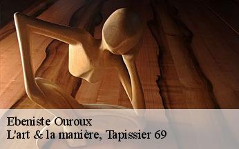 Ebeniste  ouroux-69860 L'art & la manière, Tapissier 69