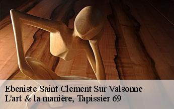 Ebeniste  saint-clement-sur-valsonne-69170 L'art & la manière, Tapissier 69