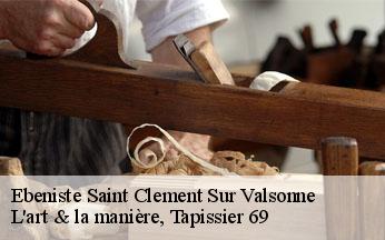 Ebeniste  saint-clement-sur-valsonne-69170 L'art & la manière, Tapissier 69