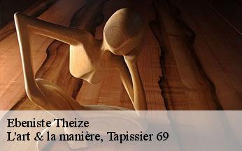Ebeniste  theize-69620 L'art & la manière, Tapissier 69