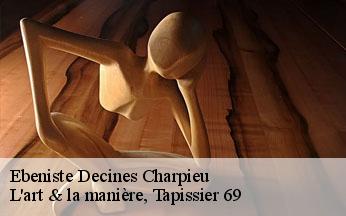 Ebeniste  decines-charpieu-69150 L'art & la manière, Tapissier 69