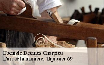 Ebeniste  decines-charpieu-69150 L'art & la manière, Tapissier 69