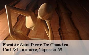 Ebeniste  saint-pierre-de-chandieu-69780 L'art & la manière, Tapissier 69