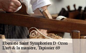 Ebeniste  saint-symphorien-d-ozon-69360 L'art & la manière, Tapissier 69
