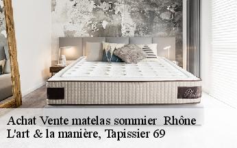 Achat Vente matelas sommier  69 Rhône  L'art & la manière, Tapissier 69